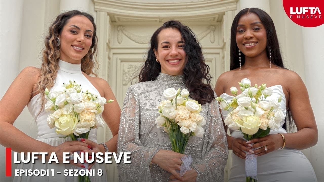 Lufta e Nuseve - Episodi 1